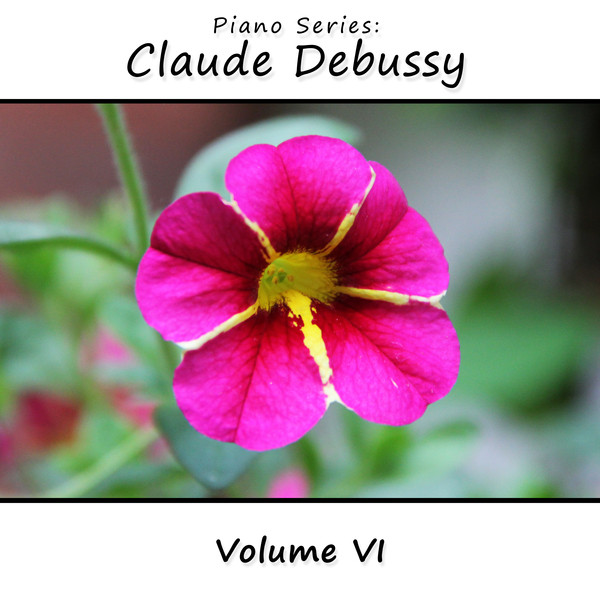 Piano Series: Claude Debussy, Vol. 6 cover