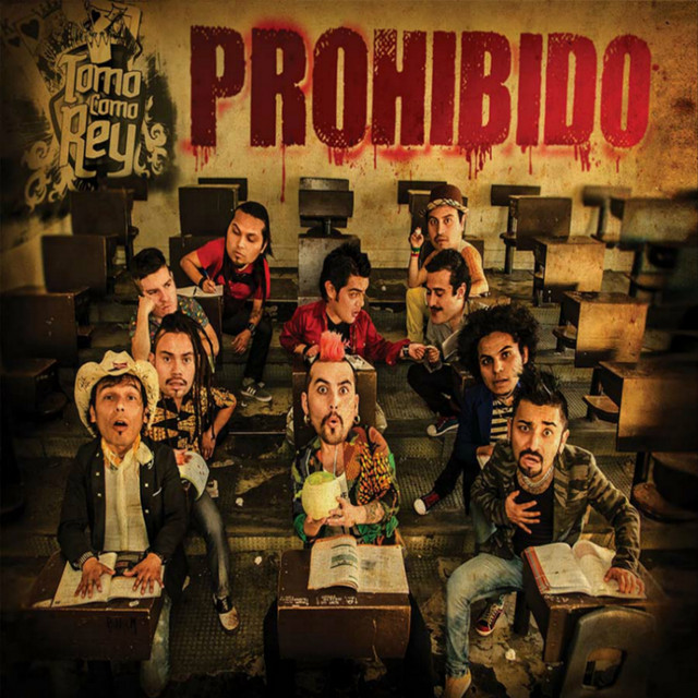 Prohibido - Album by Tomo Como Rey | Spotify