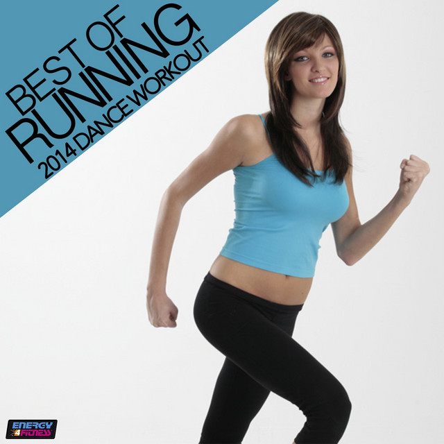 Best of Running 2014 Dance Workout (Unmixed Workout Fitness Hits for Running, Jogging, Gym, Cardio and Cycling)