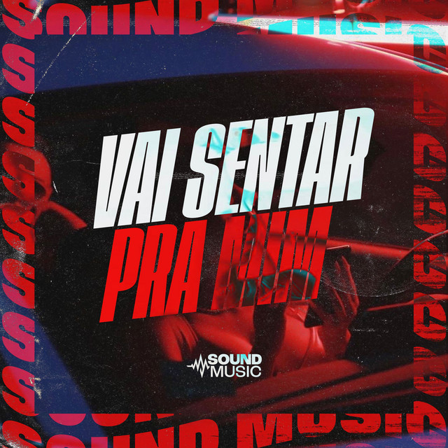 Vai Sentar Pra Mim