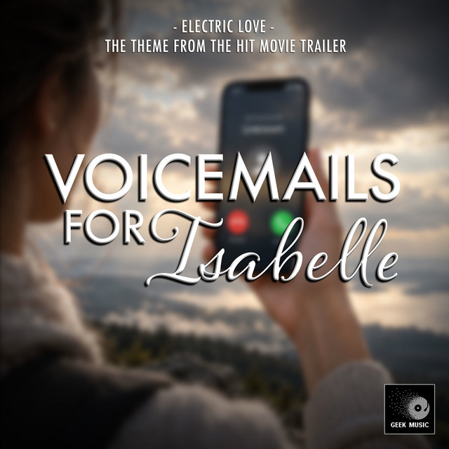 Electric Love (From "Voicemails For Isabelle") album image
