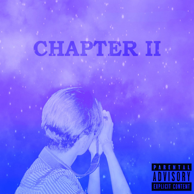 Chapter II - Album by RPGWh333zy3 | Spotify