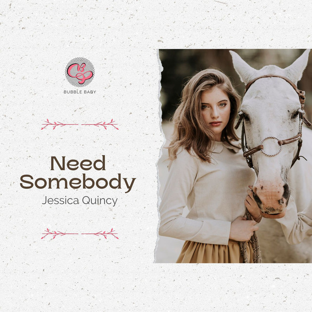 Need Somebody - Single by Jessica Quincy | Spotify