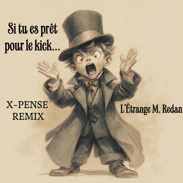Si tu es prêt pour le kick... - X-pense Remix