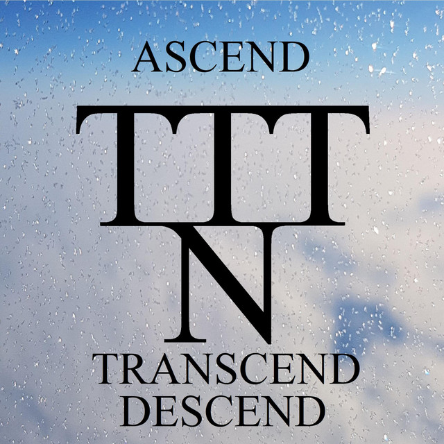 Ascend Transcend Descend (single)
