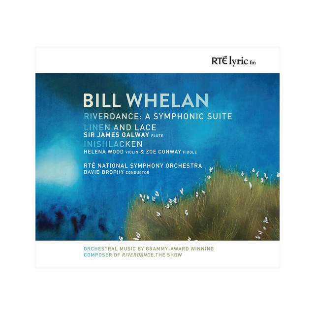 Bill Whelan: Orchestral Works cover art