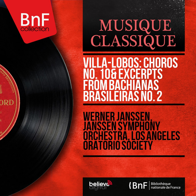 Villa-Lobos: Chôros No. 10 & Excerpts from Bachianas Brasileiras No. 2 (Mono Version) cover art