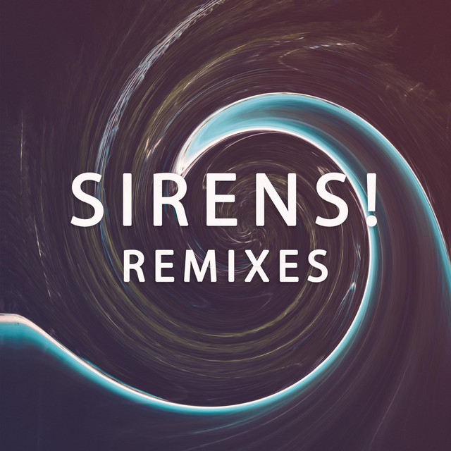 SIRENS! (Remixes) cover art