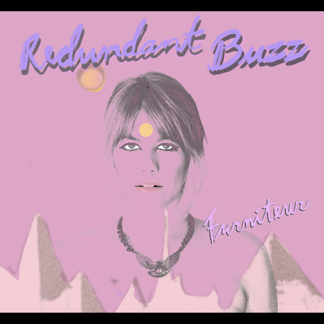 Furniteur - Redundant Buzz