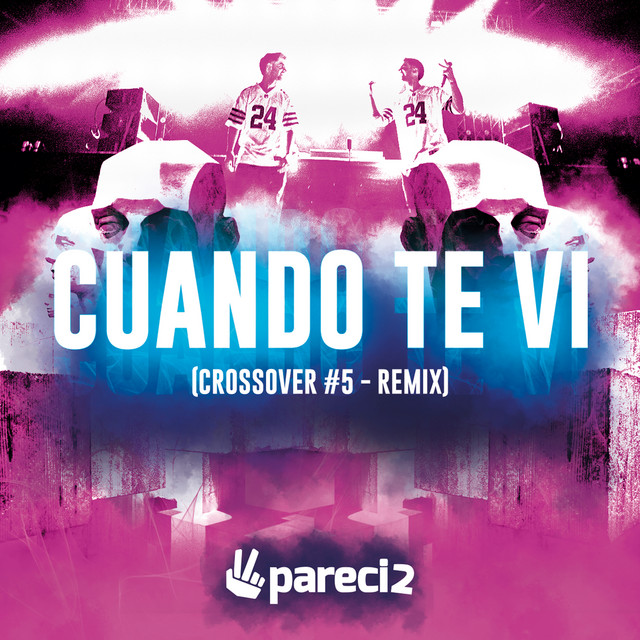 Cuando Te Vi (Crossover #5) - Remix