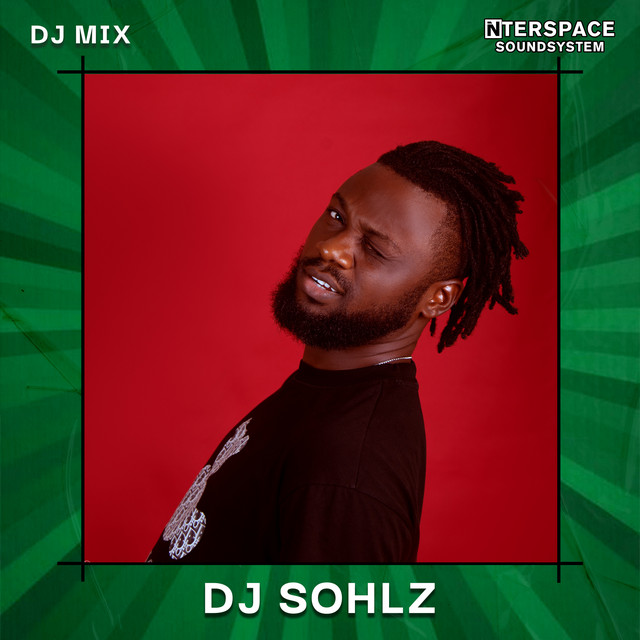 InterSpace Naija: Dj SOHLZ, Oct 23 (DJ Mix) cover art