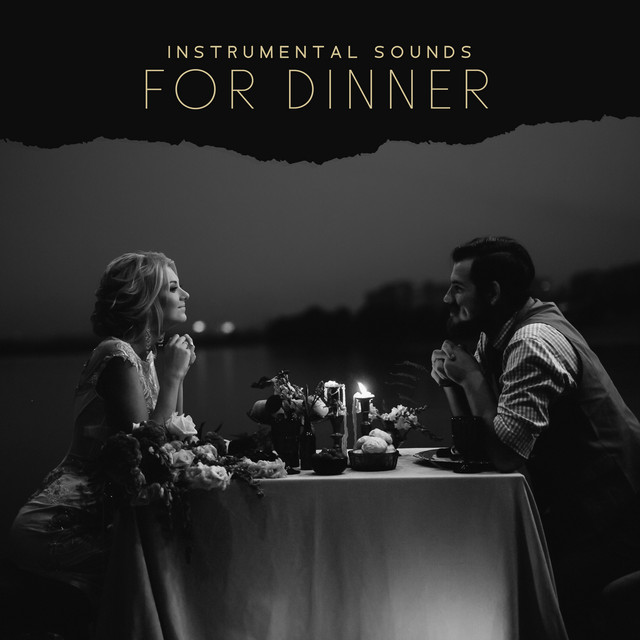 Instrumental Sounds for Dinner: Gentle Romantic Date, Waltz Jazz ...