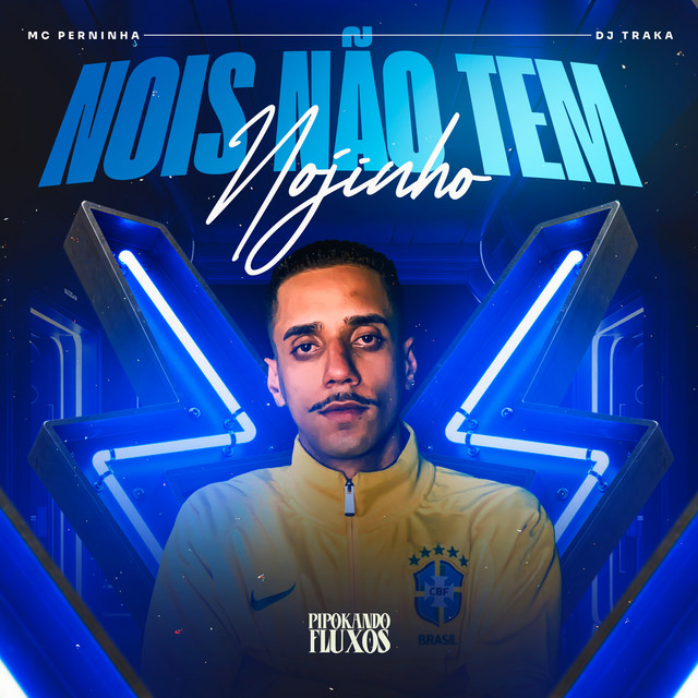 Nois Não Tem Nojinho