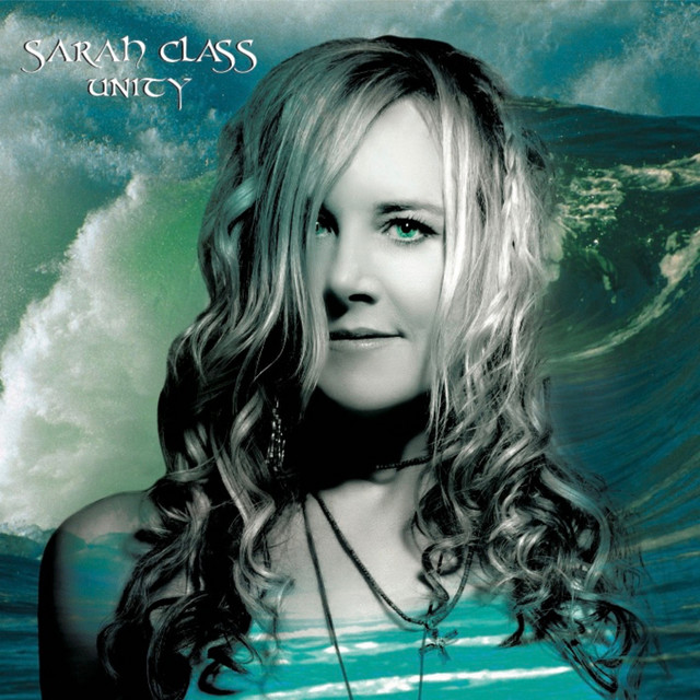 Unity - Album by Sarah Class | Spotify
