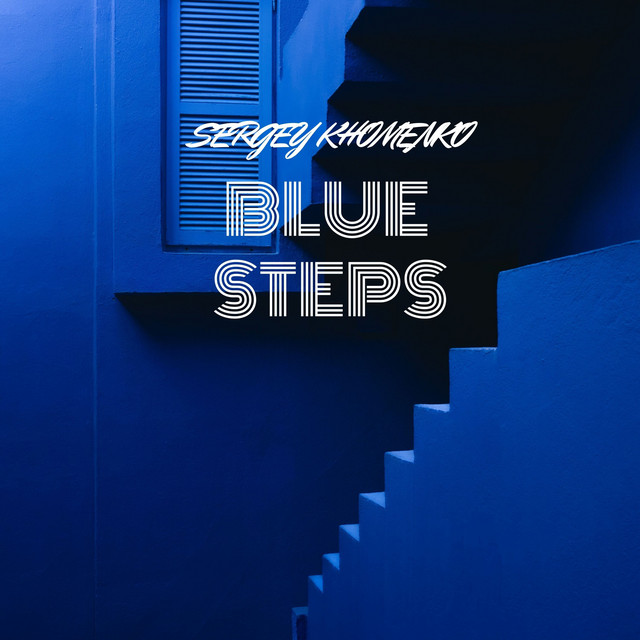 Обкладинка Sergey Khomenko — Blue Steps