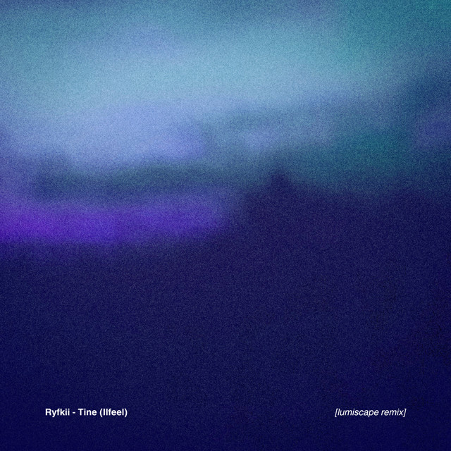 Tine (Ilfeel) [lumiscape Remix] cover art