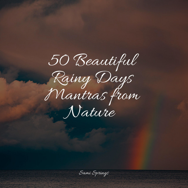 50 Beautiful Rainy Days Mantras from Nature