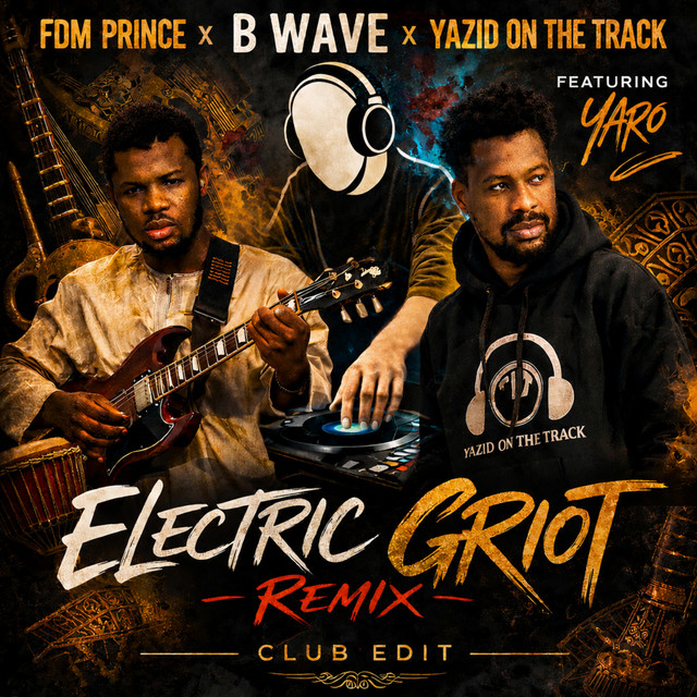 ELECTRIC GRIOT (REMIX - CLUB EDIT)