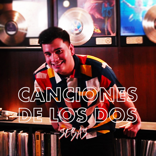 Canciones de los dos - Single by Sebas | Spotify