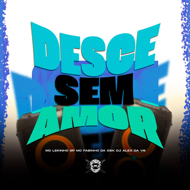 Desce Sem Amor