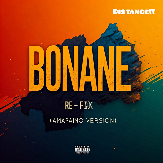 BONANE Re-fix (Amapiano) - song and lyrics by DISTANCE!! | Spotify