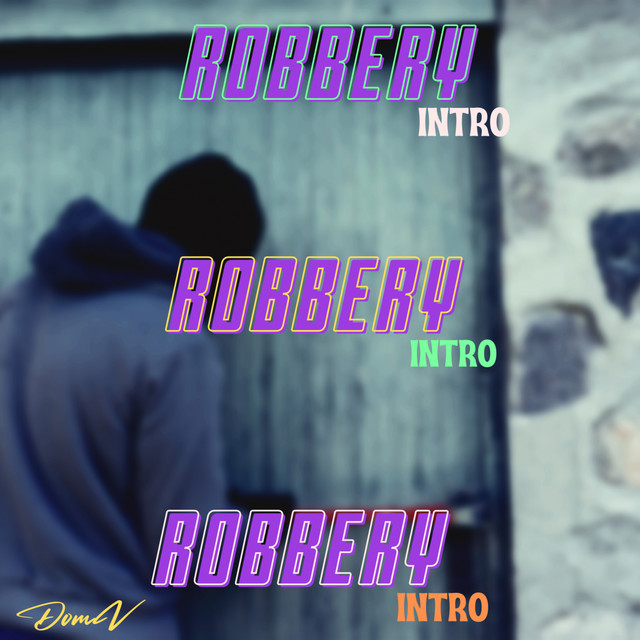Robbery (Intro) cover art