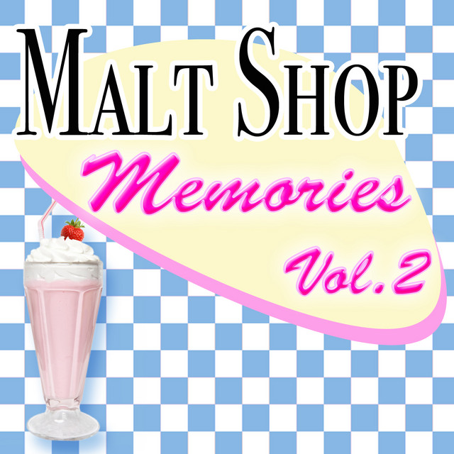 Malt Shop Memories Vol.2 - Album by KnightsBridge | Spotify