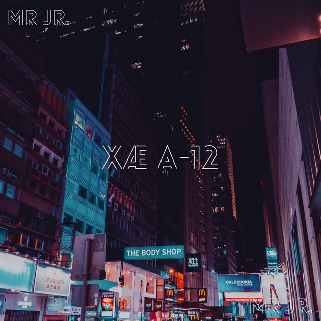 XÆ A-12 - Single by MR JR. | Spotify