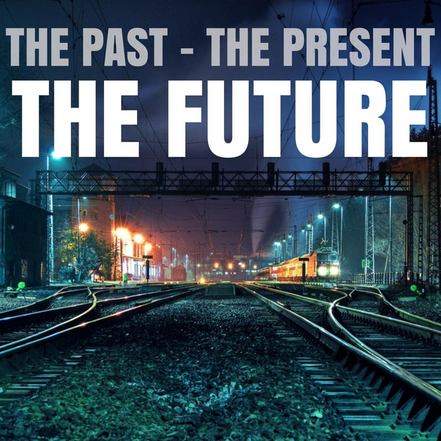 The Past, The Present, The Future cover art