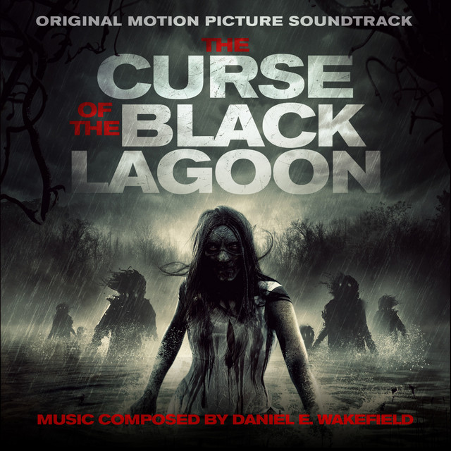 The Curse of the Black Lagoon (Original Motion Picture Soundtrack) cover