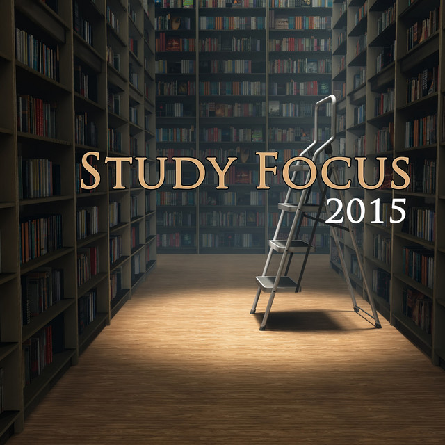 Study Focus 2015 - Album by Studying Music and Study Music & Piano ...