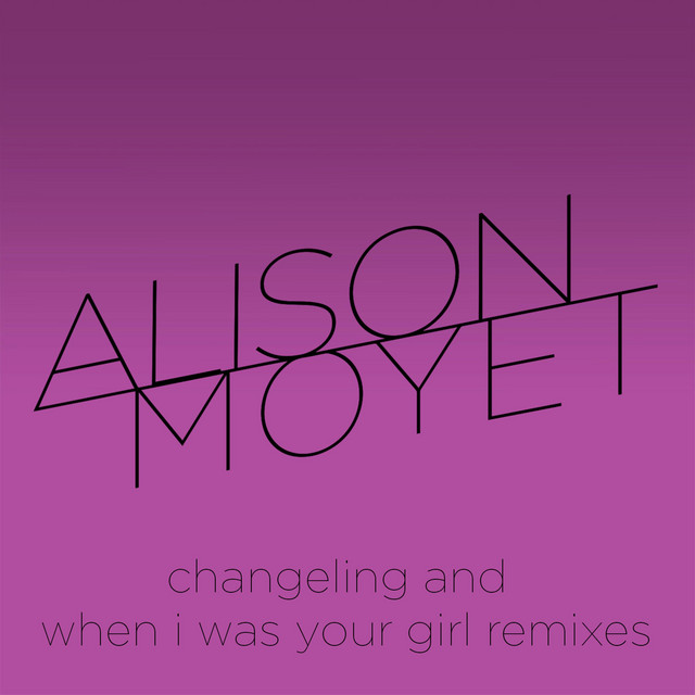 Changeling and When I Was Your Girl Remixes cover art