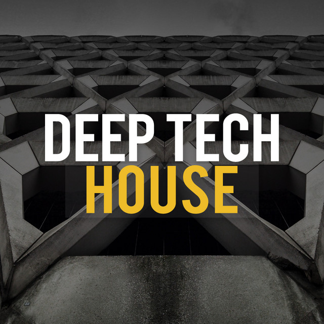 Deep Tech House - Album by Tech House | Spotify