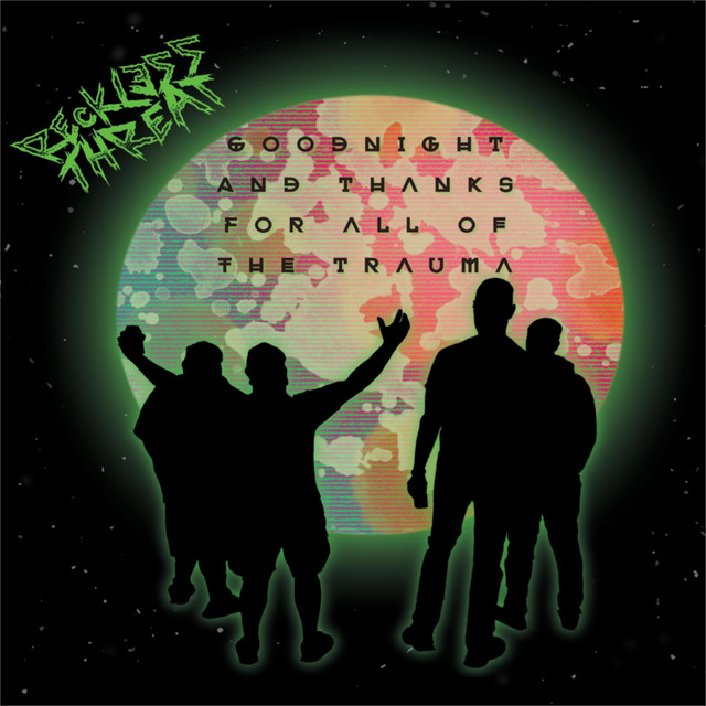 Goodnight, And Thanks For All Of The Trauma cover art