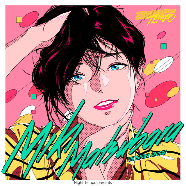 真夜中のドア〜stay with me - Night Tempo Showa Groove Mix