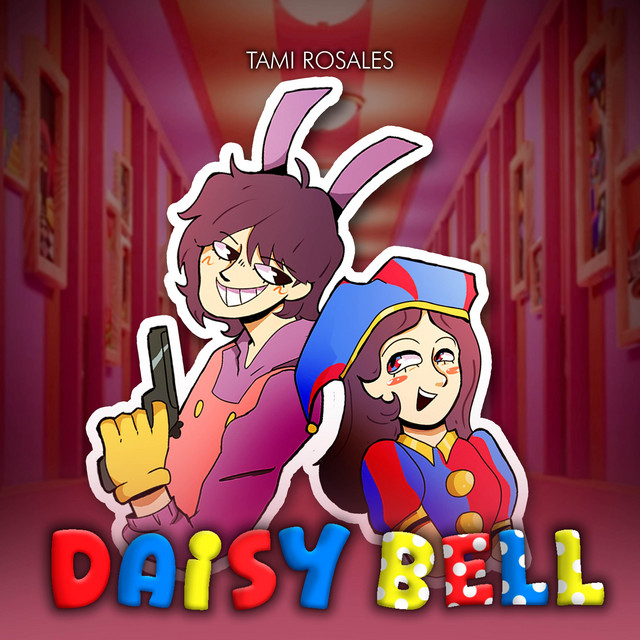 Daisy Bell (Versión Extendida) - Single by Tami Rosales | Spotify