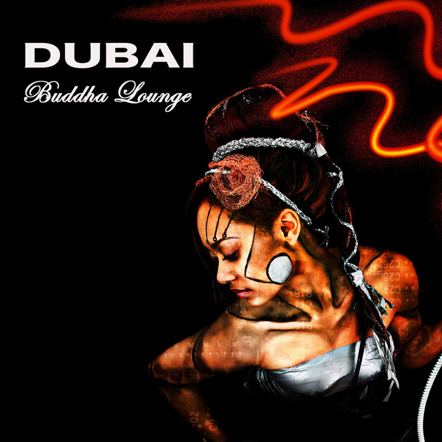 Dubai Bar and Buddha Lounge: Sensual Lounge Bar Music, Chill Out Cafe and Soft Jazz Lounge cover art