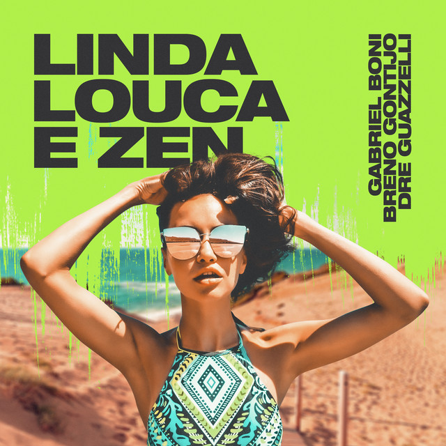 Linda, Louca e Zen