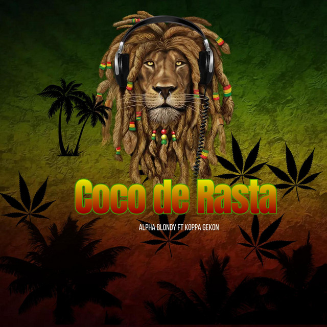 Coco de Rasta - song by Koppa Gekon, Alpha Blondy | Spotify