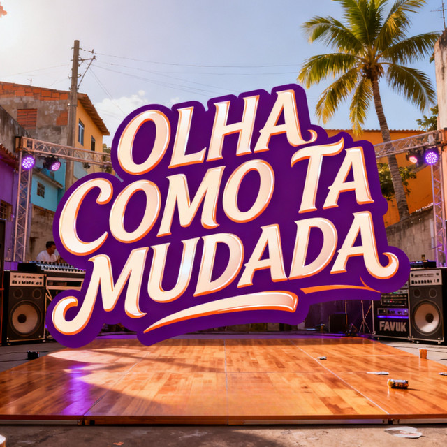 Olha Como Ta Mudada