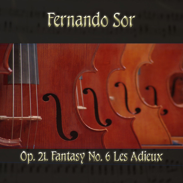 Fernando Sor: Op. 21, Fantasy No. 6 Les Adieux - Single by