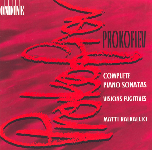 Prokofiev, S.: Piano Sonatas (Complete) / Visions Fugitives