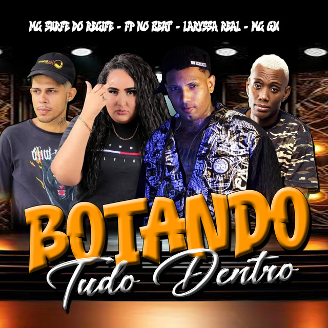 Botando Tudo Dentro