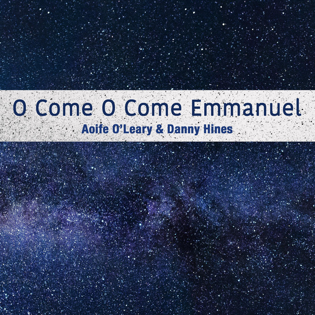 O Come O Come Emmanuel