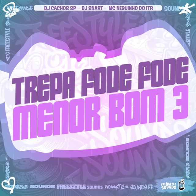 Trepa Fode Fode - Menor Bom 3
