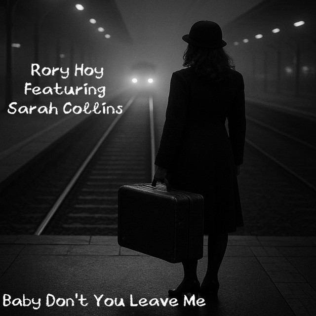 Baby Don't You Leave Me