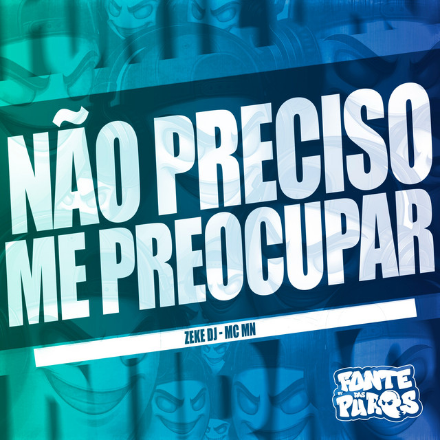 Não Preciso Me Preocupar