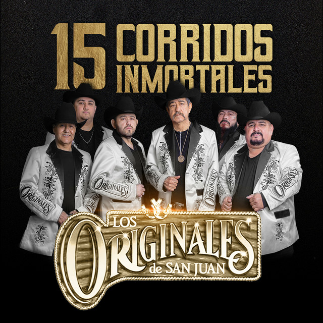 15 Corridos Inmortales ‑「アルバム」by Los Originales De San Juan
