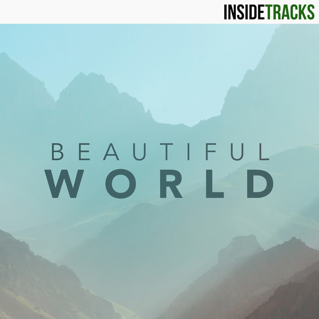 Beautiful World - Album by Inside Tracks | Spotify
