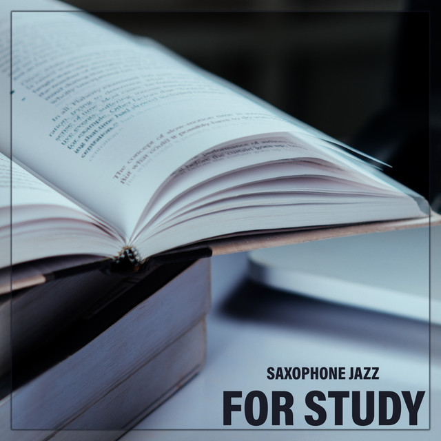 Saxophone Jazz for Study: Take a Break with Instrumental Music - Album ...